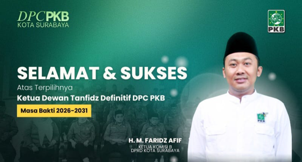 Muhammad Faridz Afif atau Gus Afif terpilih Ketua DPC PKB Surabaya periode 2026–2031