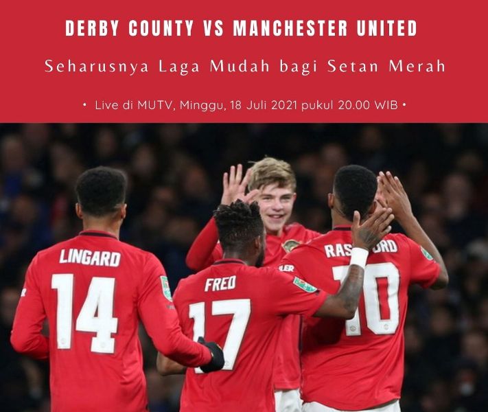 Prediksi dan Link Live Streaming Laga Uji Coba Derby County vs Manchester United: Laga Mudah bagi Setan Merah?